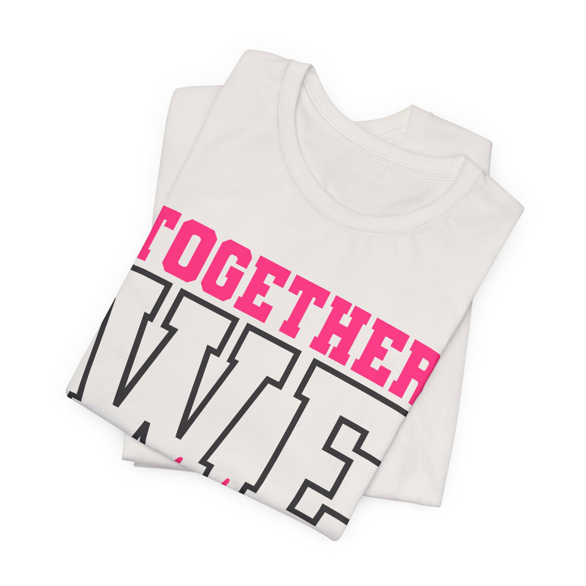 Together We Fight Unisex Jersey Short Sleeve Tee