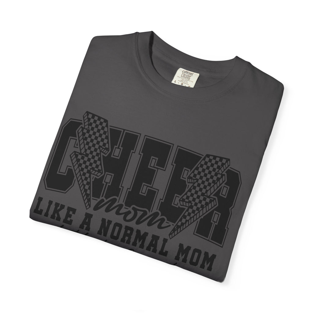 Cheer Mom Like a Normal Mom T-shirt | Cheerleader Mom Tee