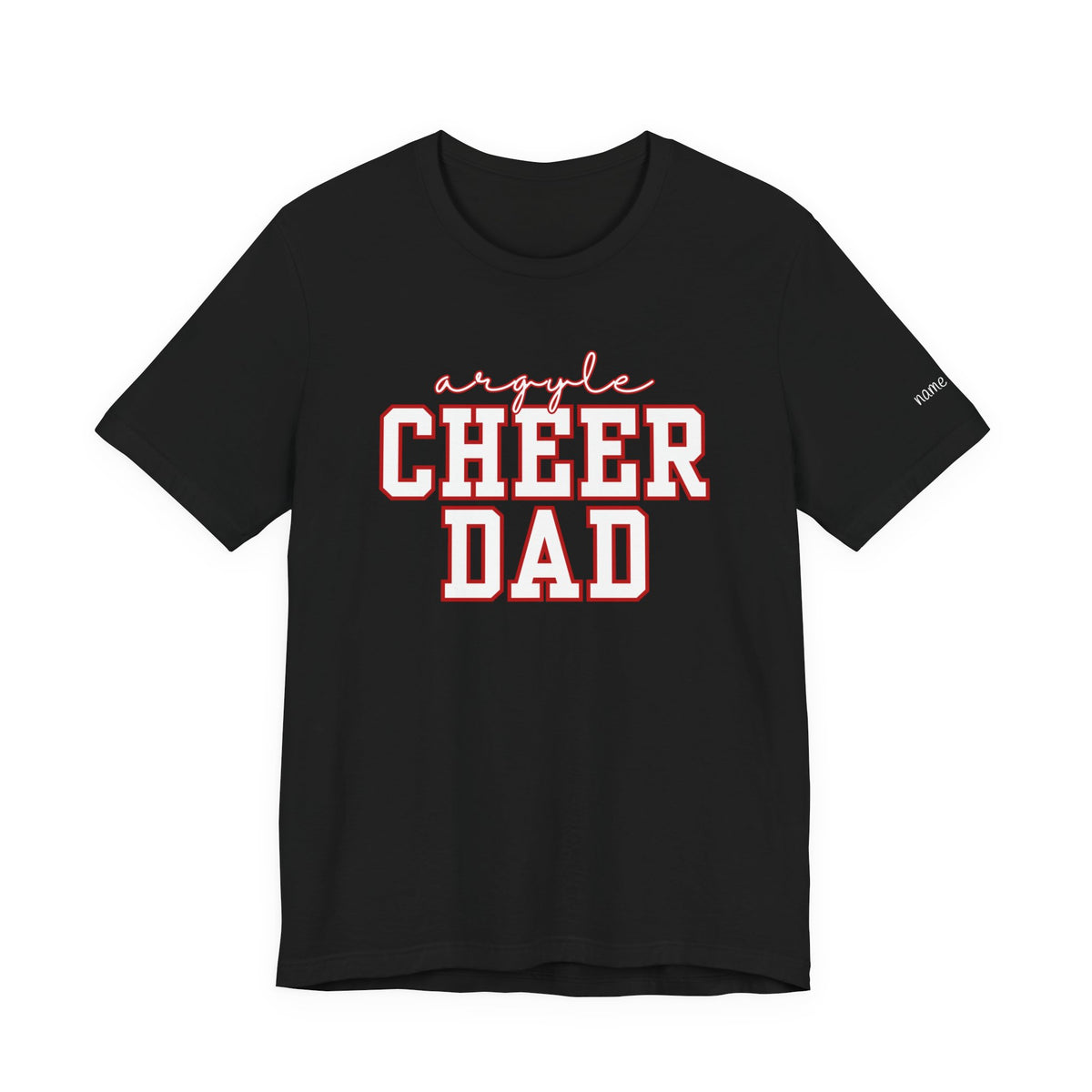 Custom Cheer Dad T-Shirt | Personalized Cheerleader Name Tee